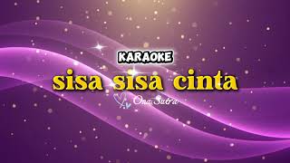 Download Lagu Sisa-Sisa Cinta – Karaoke Slow Rock | Original by Ona Sutra | Lirik di Layar MP3