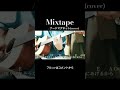 ナードマグネットの「Mixtape」歌ってみた