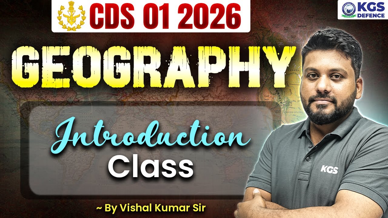 CDS 01 2026 | Geography Introduction Class | By Vishal Kumar Sir - YouTube