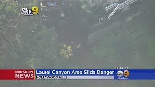 Portion Of Laurel Canyon Boulevard Closed In Hollywood Hills Due To Threat Of Debris Flow