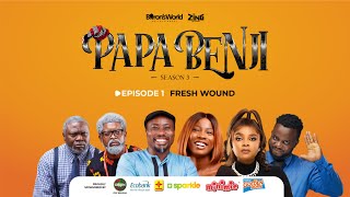 Papa Benji SEASON 3 - Episode 1 (Fresh Wound)