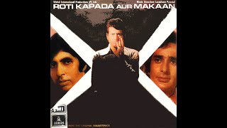 Mein Na Bhoolunga part I Lata Mangeshkar Mukesh U0026 Chorus roti Kapada Aur Makaan 1974