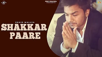 Shakkar Paare | Jay N Gag | Shahid Mallya Full HD Brand New Song 2013