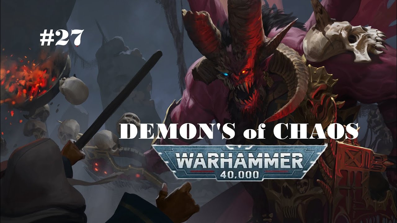 Демоны Хаоса и их проявления во Вселенной | Warhammer 40.000 | Бэк #27
