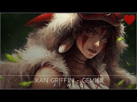 Xan Griffin - Gemini (feat. WILD)