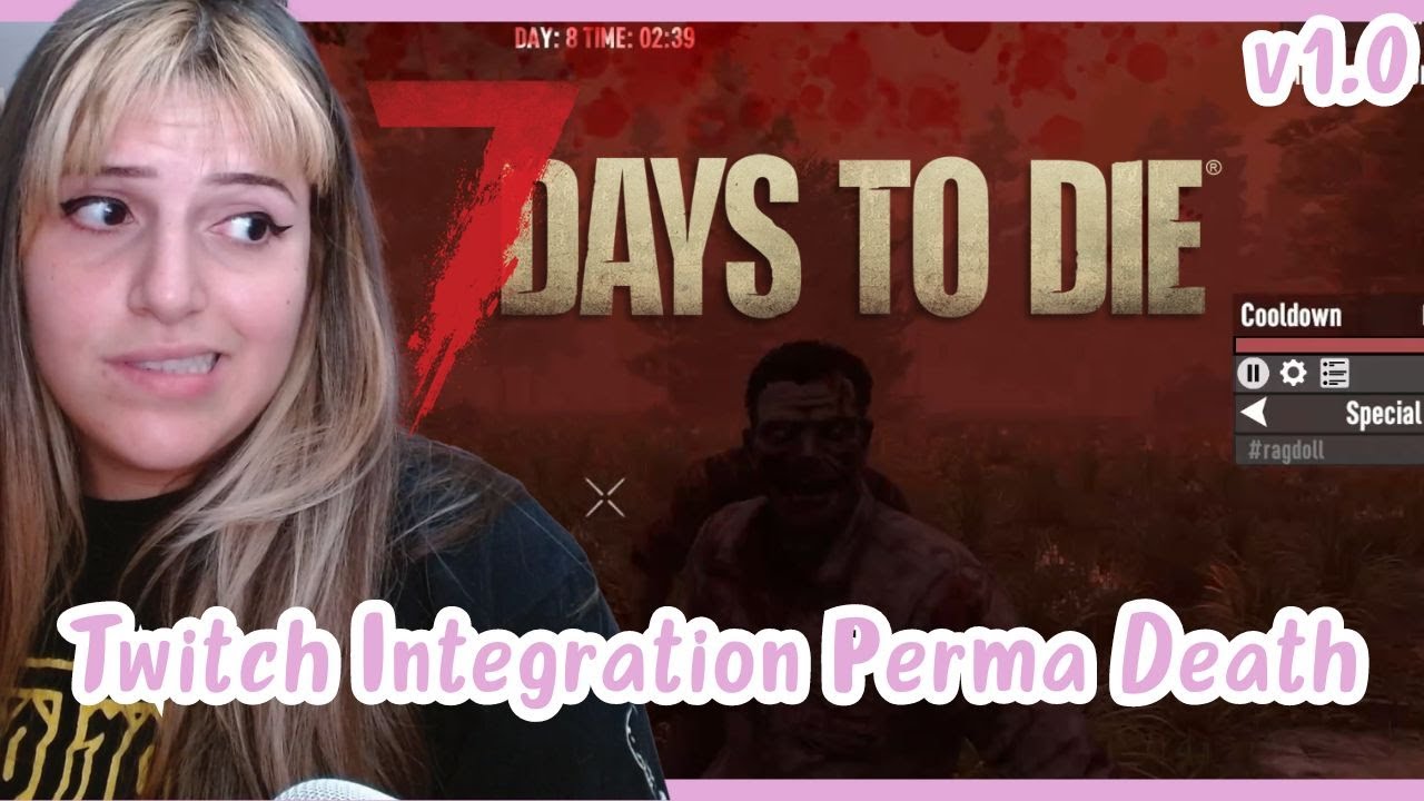 v1.0 Twitch Integration Perma Death 7 days to Die First Horde - YouTube