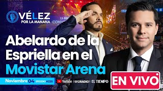 LIVE: How was Abelardo de la Espriella's event at the Movistar Arena? #VelezPorLaManana