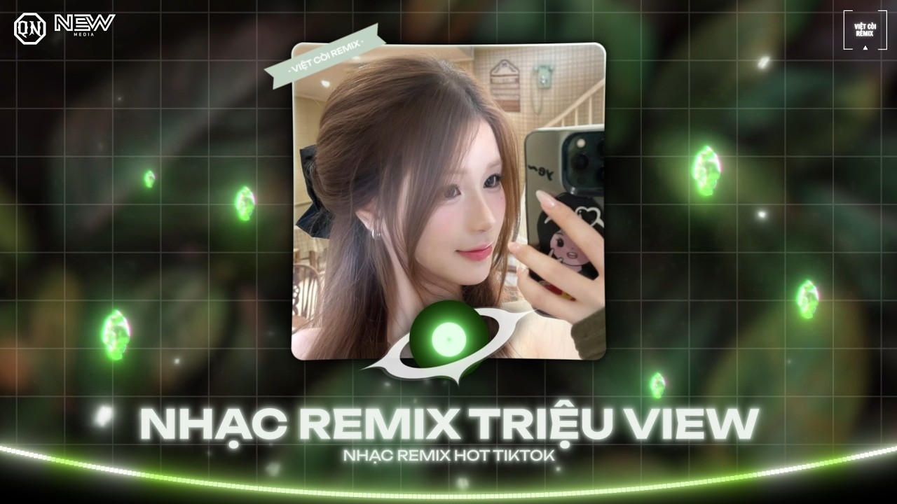 Nhạc Remix Hot TIKTOK Triệu View SIÊU CUỐN Hot Nhất 2026 (Việt Còi Remix) 🎼 Nonstop Remix Nhạc Trẻ