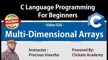 026 - Multi-Dimensional Arrays in C Language Programming | C Tutorials for Beginners