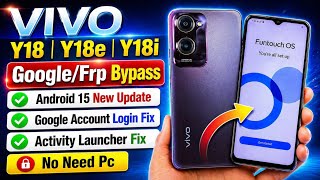 VIVO Y18/Y18i/18e FRP Bypass Android 15 Without PC | How to Bypass FRP on VIVO Y18 New Method 2026