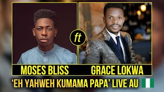 Video thumbnail of "Grace Lokwa et Moses Bliss chantent "Eh Yahweh kumama Papa" Pour la premiere fois Live au Nigeria"