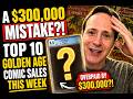 A $300,000 Mistake?! | Hottest Golden Age Comics | Apr. 26, 2026
