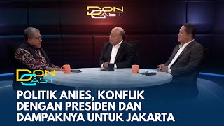 Anies Baswedan, Apa Motifnya Maju Lagi di Pilkada? Analisis Fahri Hamzah | DONCAST