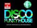 FUNKY DISCO HOUSE OLD SHOOL  MIX BY STEFANO DJ STONEANGELS