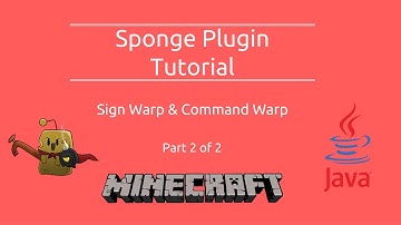 Sponge Plugin Tutorial - Warps Part 2/2