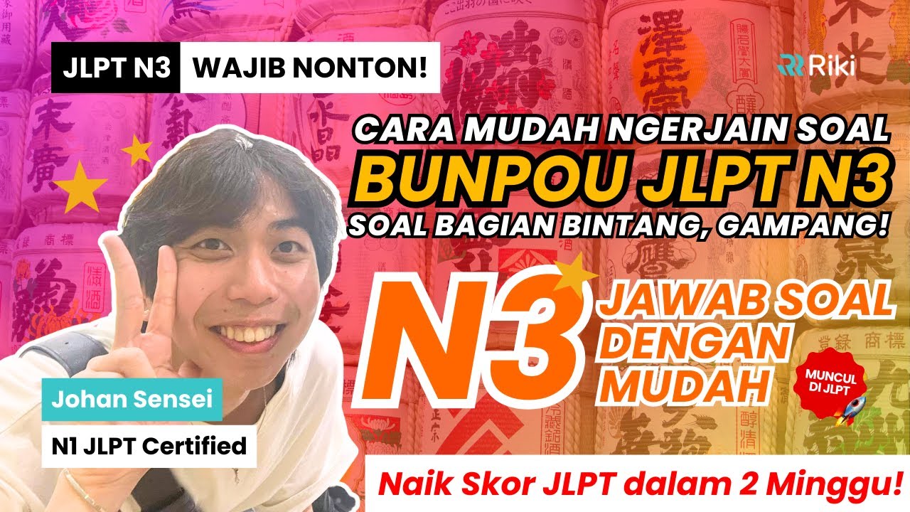 100% WORK! Formula Ajaib Mengerjakan Soal Bintang JLPT N3 ⭐📈 (Dijamin Skor Nambah!)