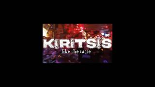 Kiritsis - Like the Taste