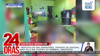 Download Lagu Antipolo Massacre - 7 stabbed to death | 24 Oras MP3 Download Lagu Antipolo Massacre - 7 stabbed to death | 24 Oras MP3