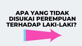 Download lagu Inilah sikap yang paling dibenci perempuan kepada laki laki.