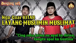 Ngaguar KITAB LAYANG MUSLIMIN MUSLIMAT (Jilid ka-1)
