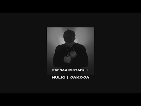 Hulki - JakoJA | RAPNAU MIXTAPE II