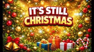 Its Still Christmas