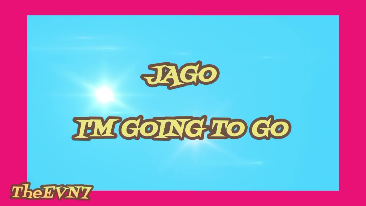 Jago - I'm Going to go - YouTube