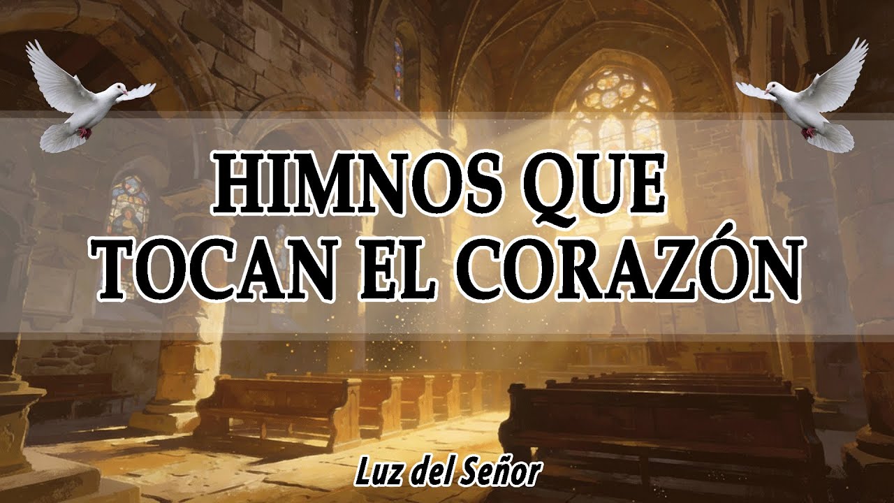 Himnos Cristianos que Tocan el Corazón 🌤️ Paz y Presencia de Dios