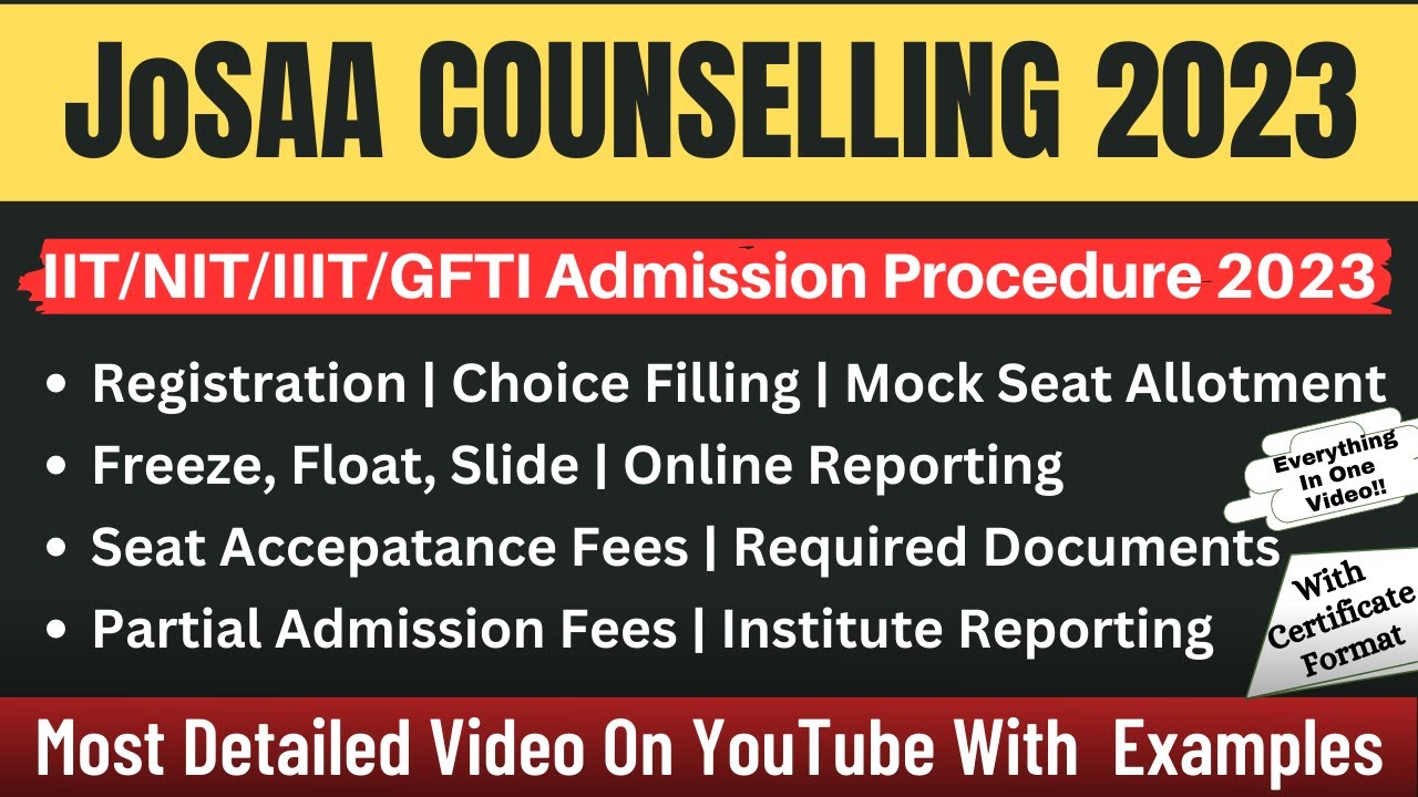 JoSAA Counselling Procedure 2023 JoSAA 2023 Registration, Choice