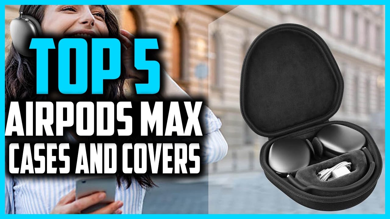 ✅Top 5 Best AirPods Max Cases And Covers in 2025