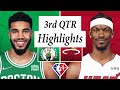 Miami Heat vs. Boston Celtics Full Highlights 3rd QTR | 2022 NBA Playoffs