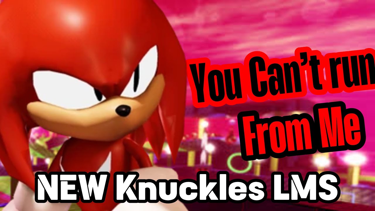 Knuckles’ LMS | You Can’t Run from Me | Outcome Memories