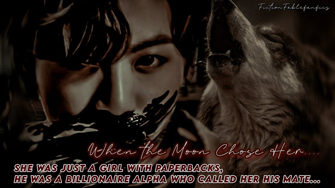 Jungkook Alpha Werewolf FF | When the Moon Chose Her – His Human Mate