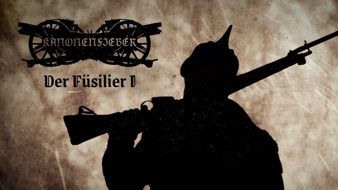 Kanonenfieber - Der Füsilier I (Official Lyricvideo)
