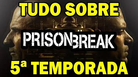 O que acontece na quinta temporada de Prison Break?