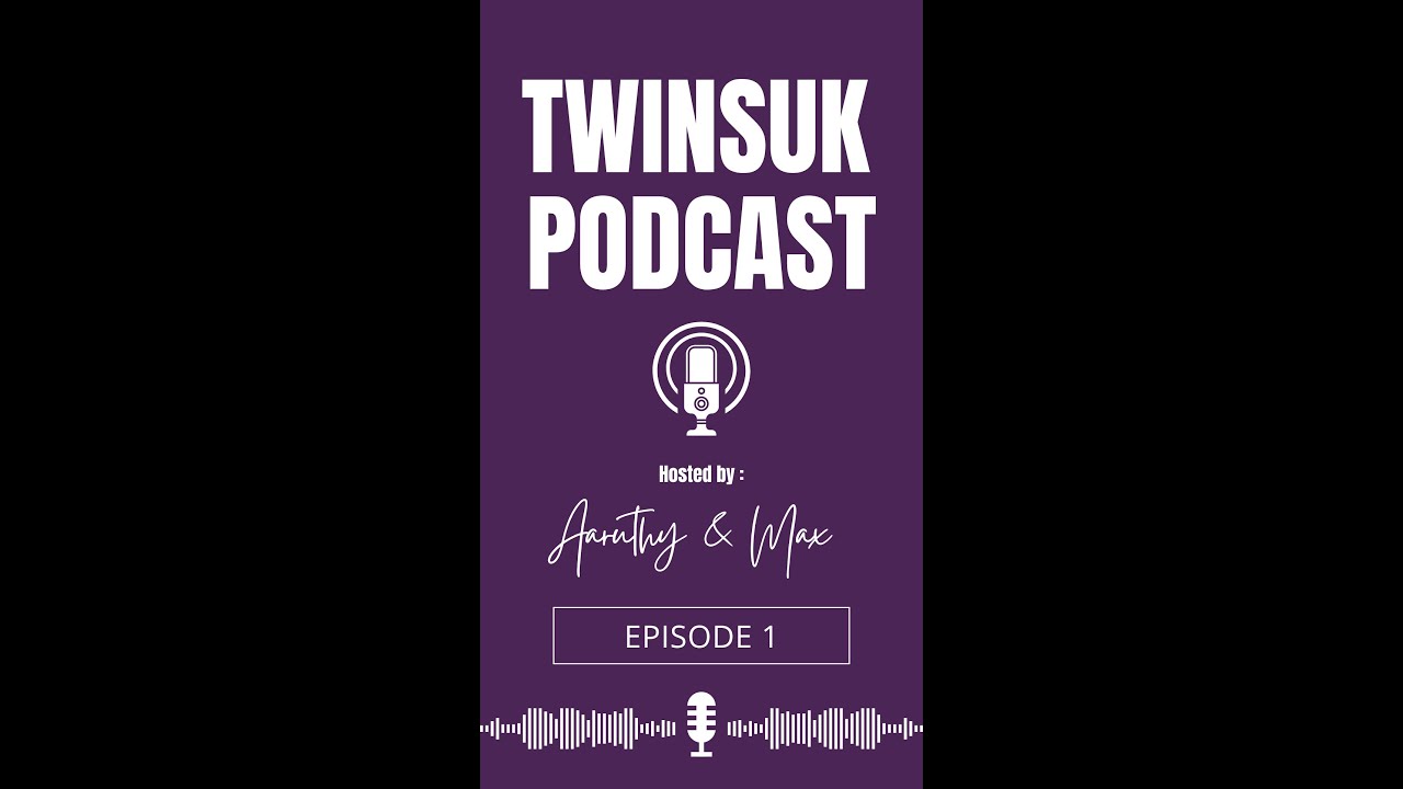TwinsUK Podcast Episode 1