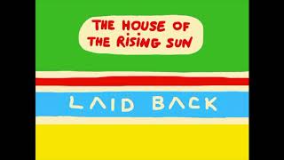 Video thumbnail of "Laid Back - House Of the Rising Sun Remix"