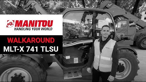 Manitou telehandler MLT-X 741 TLSU walkaround video