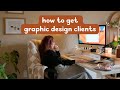 How to get graphic design clients 2024