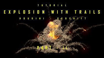 TUTORIAL - PART II - HOUDINI EXPLOSION WITH TRAILS