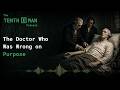 The Doctor Who Was Wrong on Purpose