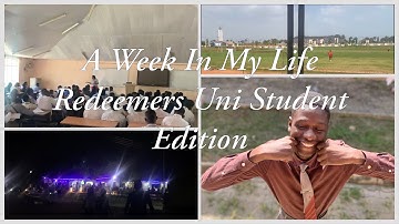 Lifestyle Episode: A week in my life as a Redeemers University student | Monday - Friday
