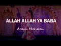 Arash Mohseni  -  Allah Allah Ya Baba ft  Sidi Mansour -   MIX Dance  - karaoke