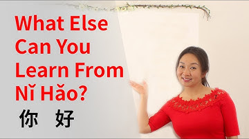What Else Can You Learn From Ni Hao?