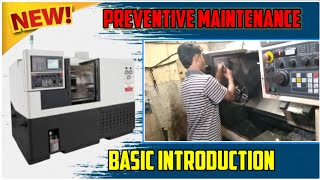 Preventive maintenance of cnc ||  preventive maintenance basic information #machine #cnc 
