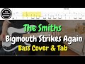The Smiths BIGMOUTH STRIKES AGAIN Bass Cover With TABS