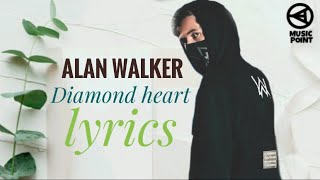 Alan Walker-diamond heart(lyrics)English song