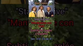Bee Gees "Stayin Alive" 🙋🏽 Subtítulos Inglés y Español #sadmusic #goldenmusic  #clasic #beegeessongs