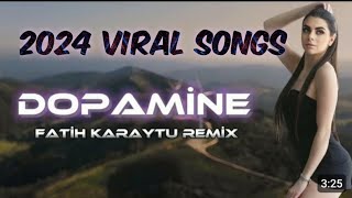 Fatih Karytu & Clara - Dopamine (Yeni TikTok Remix 2024) New song