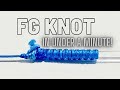 EASIEST FG knot in the World